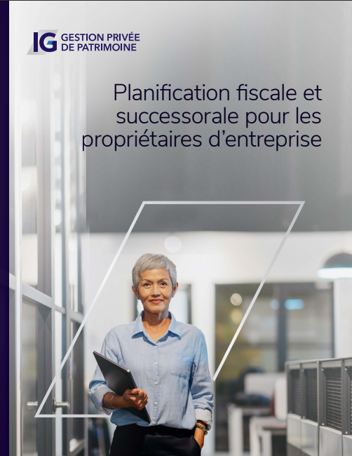Whitepaper - Planification fiscale et successorale pour les propriétaires d’entreprise